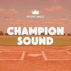 Champion Sound - Woodie Smalls