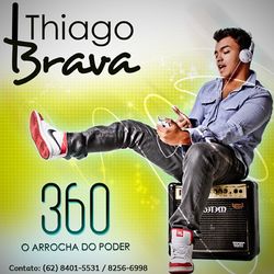 360 O Arrocha do Poder (Ao Vivo) - Thiago Brava
