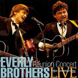 Reunion Concert - Everly Brothers