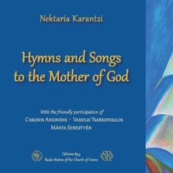 Hymns and Songs to the Mother of God - The Church