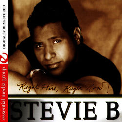 Stevie B - Right Here, Right Now!
