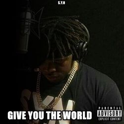 Give You the World - The Dey