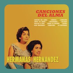 Canciones del Alma - Hermanas Hernández