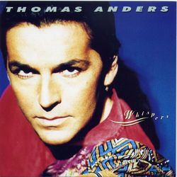 Whispers - Thomas Anders