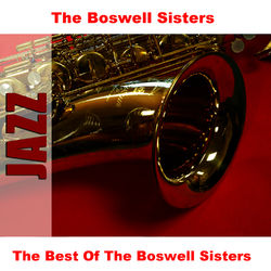The Best Of The Boswell Sisters (The Boswell Sisters)