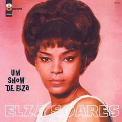 Um Show De Elza - Elza Soares
