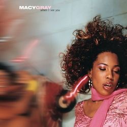 When I See You - Macy Gray