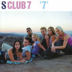 "7" - S Club 7