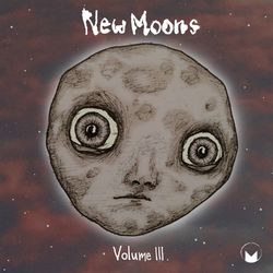 New Moons, Vol. III - Daniel Wilson