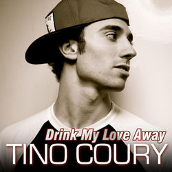 Drink My Love Away - Tino Coury