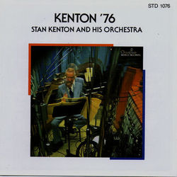 Kenton '76 - Stan Kenton