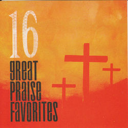 16 Great Praise Favorites - Paul Baloche