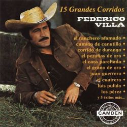 15 Grandes Corridos - Federico Villa - Federico Villa