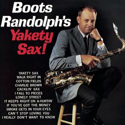 Boots Randolph's Yakety Sax! - Boots Randolph