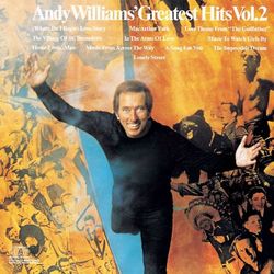 Greatest Hits Volume II - Andy Williams