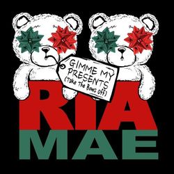 Gimme My Presents (Take the Bows Off) - Ria Mae