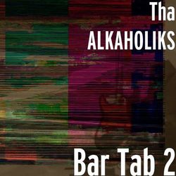 Bar Tab 2 - Tha Alkaholiks