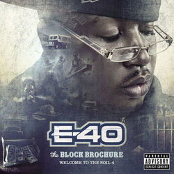 The Block Brochure: Welcome To the Soil, Vol. 4 - E-40
