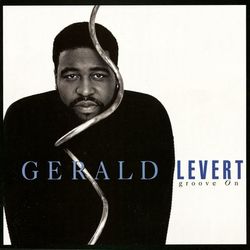 Groove On - Gerald Levert