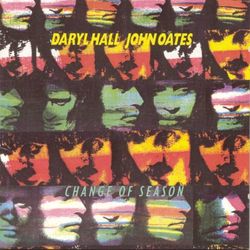 Change Of Season - Daryl Hall & John Oates