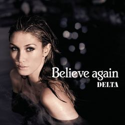 Believe Again - Delta Goodrem