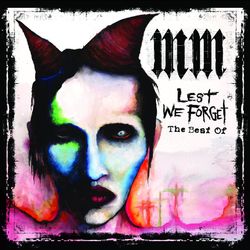 Lest We Forget (The Best Of) - Marilyn Manson