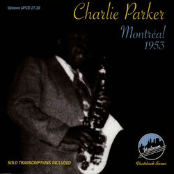 Montreal, 1953 - Charlie Parker