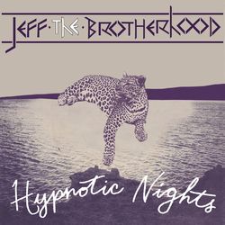 Hypnotic Nights - JEFF The Brotherhood