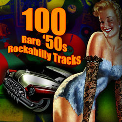 100 Rare '50s Rockabilly Tracks - Freddie Hart
