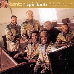 The Live Experience 1999 - The Canton Spirituals