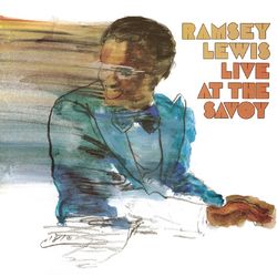 Live at the Savoy - Ramsey Lewis