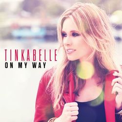 On My Way - TinkaBelle