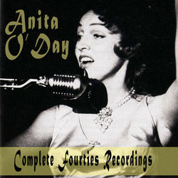Complete Fourties Recordings - Anita O'Day