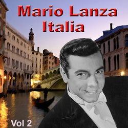 Italia, Vol. 2 - Mario Lanza