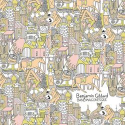 Bandwagonesque - Benjamin Gibbard