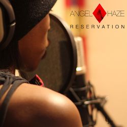 Reservation - Angel Haze