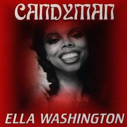 Candyman - Ella Washington