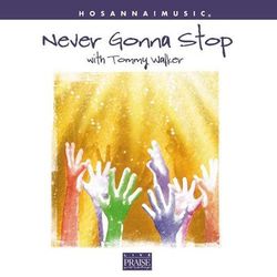 Never Gonna Stop - Tommy Walker