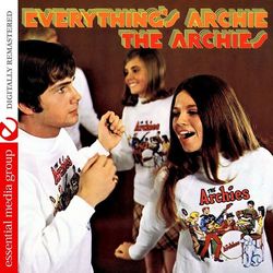 Everthing's Archie (Digitally Remastered) - The Archies