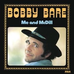 Me and McDill - Bobby Bare