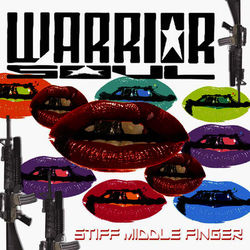 Stiff Middle Finger - Warrior Soul