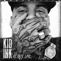 My Own Lane (Expanded Edition) - Kid Ink