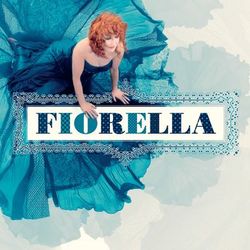Fiorella - Fiorella Mannoia