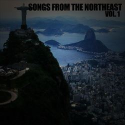 Songs From The Northeast, Vol. 1