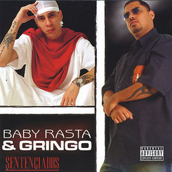Sentenciados (original Version) - Baby Rasta y Gringo