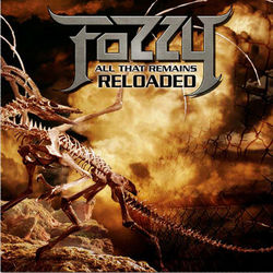 All That Remains Reloaded - Fozzy