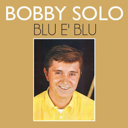 Blu e' blu - Bobby Solo