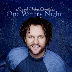 One Wintry Night - David Phelps
