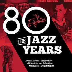 The Jazz Years - The Eighties - Gil Scott-Heron