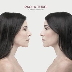 Il secondo cuore - Paola Turci